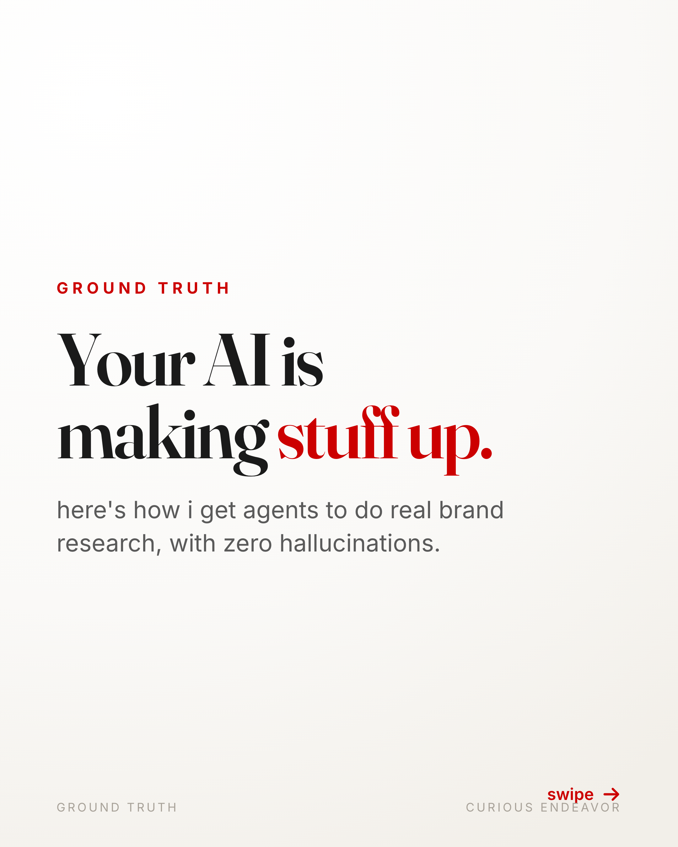 Your AI is making stuff up — here's how I get agents to do real research with zero hallucinations.